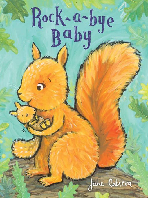 Title details for Rock-a-bye Baby by Jane Cabrera - Available